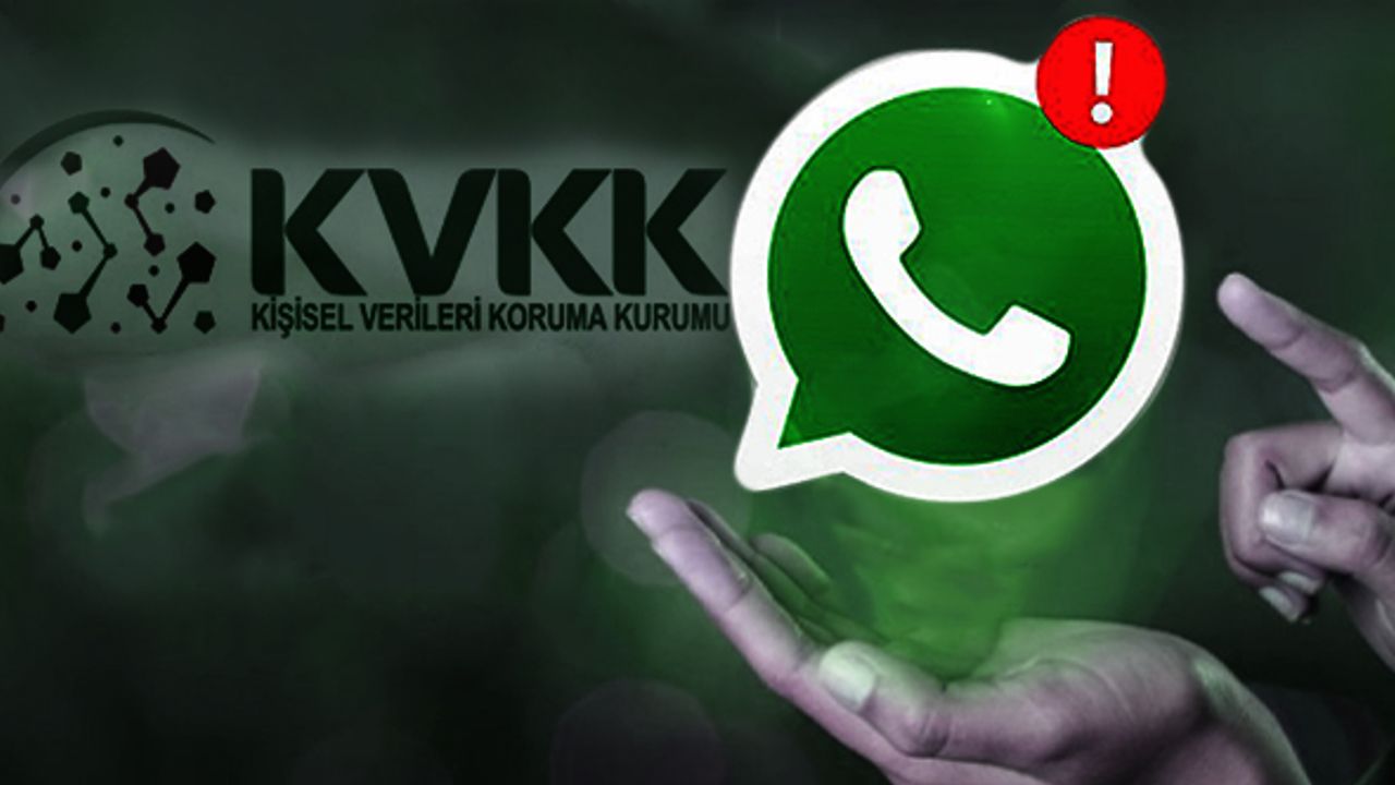 KVKK, WhatsApp'tan bilgi ve belge talep etti