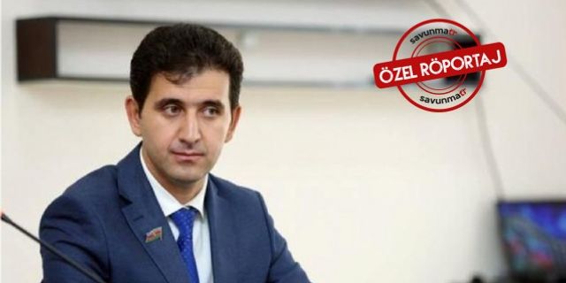 Azerbaycan Milletvekili Nagif Hamzayev: "Dağlık Karabağ'da işgale son vereceğiz"
