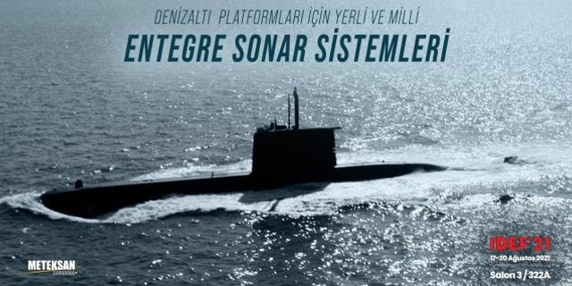 Meteksan Savunma, sonar kabiliyetlerini denizaltı platformlarına taşıyor