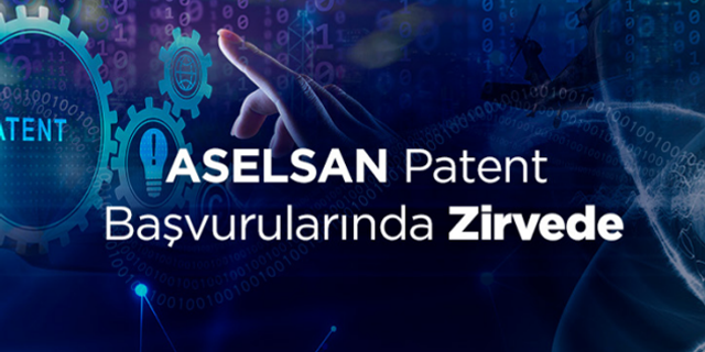 ASELSAN patent başvurularında liderliği elden bırakmıyor