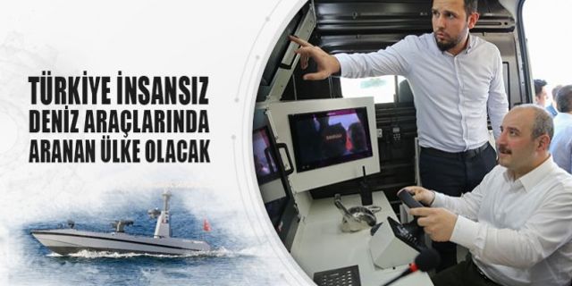 Türkiye, İnsansız Deniz Araçlarında aranan ülke olacak