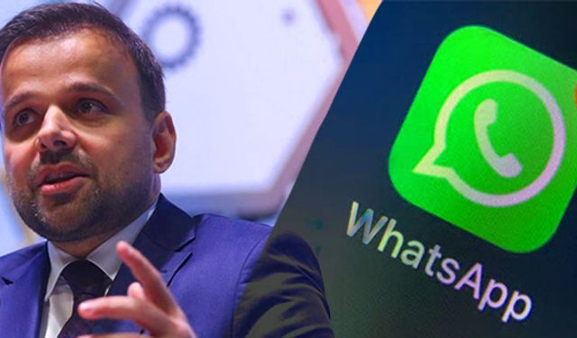 Dijital Dönüşüm Ofisi Başkanı'ndan WhatsApp açıklaması