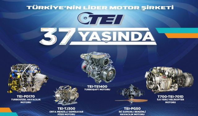 Türkiye'nin motor gücü TEI 37 yaşında