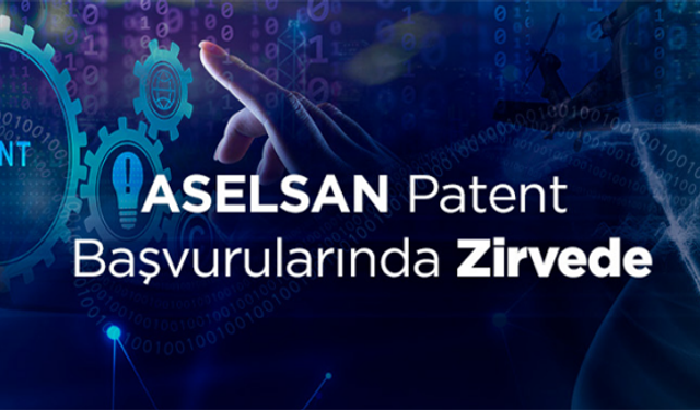 ASELSAN patent başvurularında liderliği elden bırakmıyor